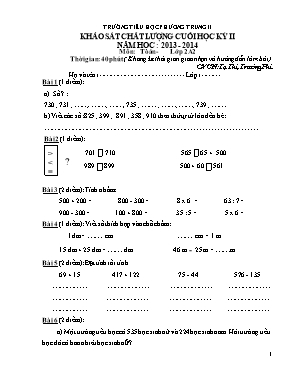 Đề khảo sát chất lượng cuối học kỳ II môn Toán Lớp 2 - Năm học 2013-2014 - Trường Tiểu học Phương Trung II